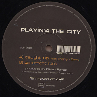 Playin' 4 The City - Caught Up / Basement Funk