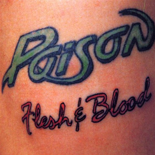 Poison - Flesh & Blood