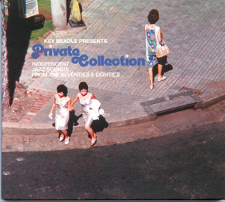 Various Artists - Private Collection (Independent Jazz Sounds From The Seventies And Eighties)