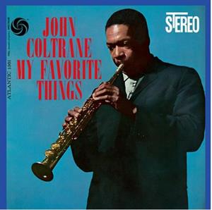 John Coltrane - My Favorite Things