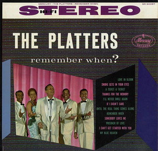 The Platters - Remember When?