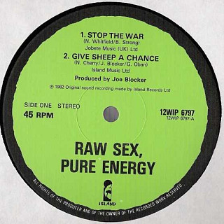Raw Sex, Pure Energy - Stop The War / Give Sheep A Chance