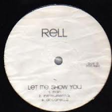 Rell - Let Me Show You