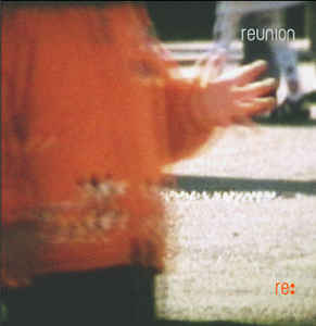 Reunion - Re: