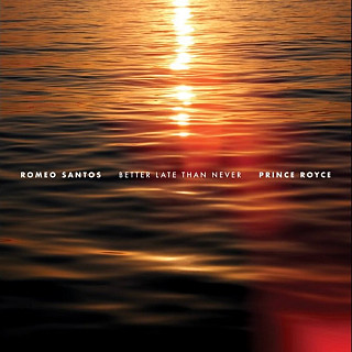 Romeo Santos & Prince Royce - Better Late Than Never