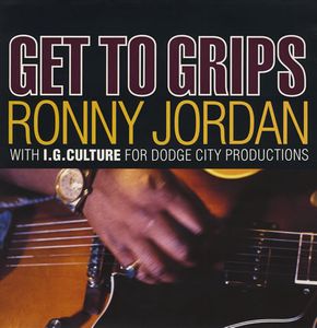 Ronny Jordan - Get To Grips