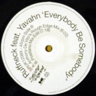 Ruffneck Feat. Yavahn - Everybody Be Somebody