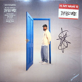 Sam Tompkins - Hi, My Name is Insecure.