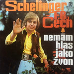 Jiří Schelinger, F. R. Čech - Nemám hlas jako zvon