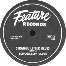Schoolboy Cleve - She's Gone / Strange Letter Blues