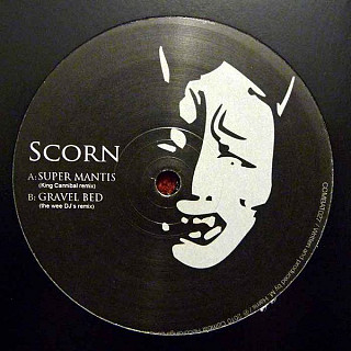 Scorn - Super Mantis / Gravel Bed (Remixes)