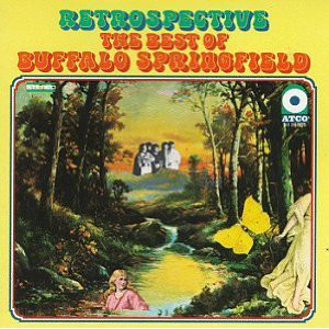 Buffalo Springfield - Retrospective - The Best Of Buffalo Springfield