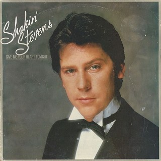 Shakin' Stevens - Give Me Your Heart Tonight