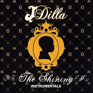 Jay Dee aka J Dilla - The Shining Instrumentals