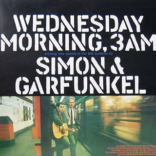 Simon & Garfunkel - Wednesday Morning, 3 A.M.