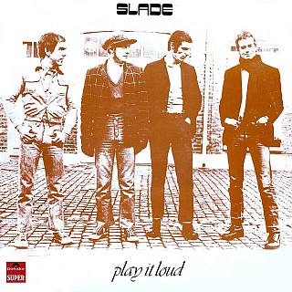 Slade - Play It Loud