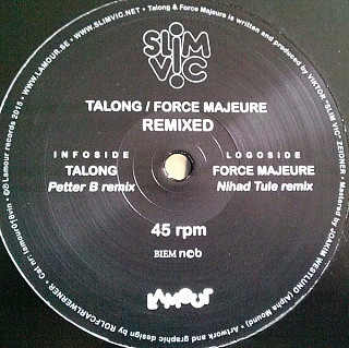 Slim Vic - Talong / Force Majeure Remixed