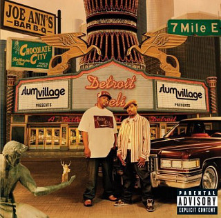Slum Village - Detroit Deli (A Taste Of Detroit)