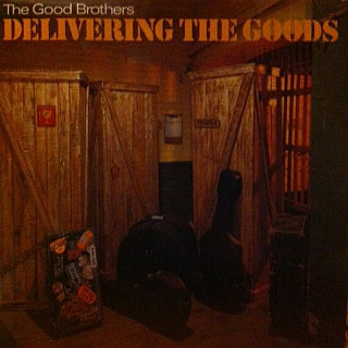 Good Brothers, The - Delivering The Goods