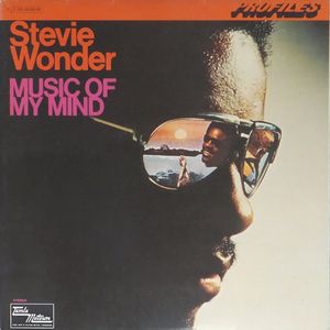 Stevie Wonder - Music Of My Mind / Where I'm Coming From