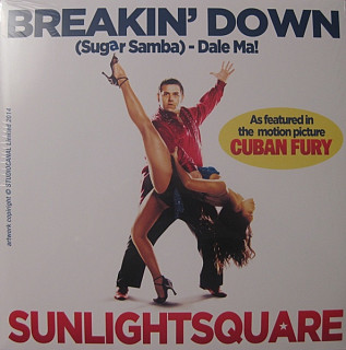 Sunlightsquare - Breakin' Down (Sugar Samba) - Dale Ma!