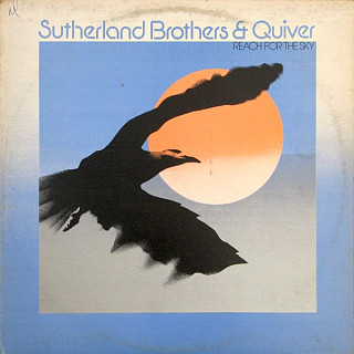 Sutherland Brothers & Quiver ‎ - Reach For The Sky