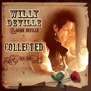 Willy Deville& Mink - Collected