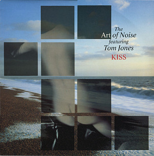 The Art Of Noise Featuring Tom Jones - Kiss