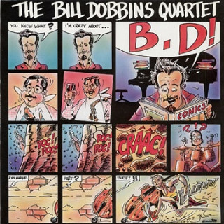 The Bill Dobbins Quartet - B.D.