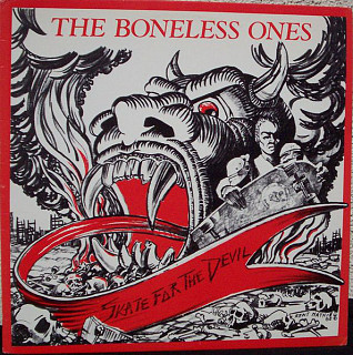 The Boneless Ones - Skate For The Devil
