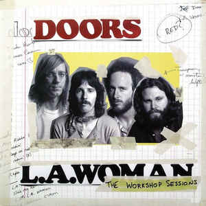 The Doors - L.A. Woman: The Workshop Sessions