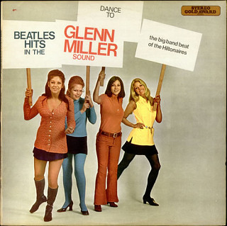 The Hiltonaires - Dance To Beatles Hits In The Glenn Miller Sound