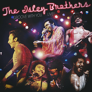 The Isley Brothers - Groove With You... Live