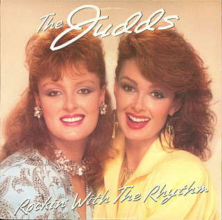 The Judds - Rockin' With The Rhythm