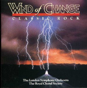 The London Symphony Orchestra/ The Royal Choral Society - Wind of Change Classic rock