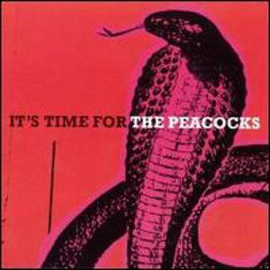 The Peacocks - It's Time For