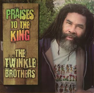 The Twinkle Brothers - Praises To The King