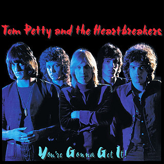 Tom Petty And The Heartbreakers - You're Gonna Get It!