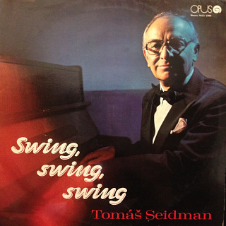 Tomáš Seidman - Swing, swing, swing