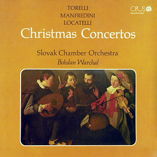 Torelli / Manfredini / Locatelli / Slovak Chamber Orchestra / Bohdan Warchal - Christmas Concertos