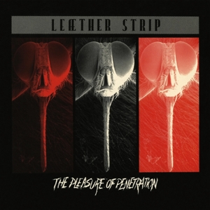 Leaether Strip - Pleasure of Penetration
