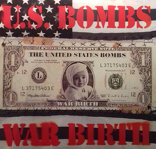 U.S. Bombs - War Birth