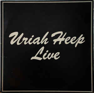 Uriah Heep - Uriah Heep Live