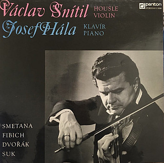 Various Artists - Václav Snítil, Josef Hála - Smetana / Fibich / Dvořák / Suk