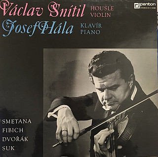 Václav Snítil, Josef Hála - Smetana / Fibich / Dvořák / Suk