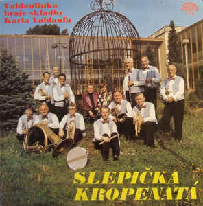 Valdaufinka - Slepička Kropenatá