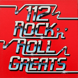 Various Artists - 112 Rock 'N' Roll Greats