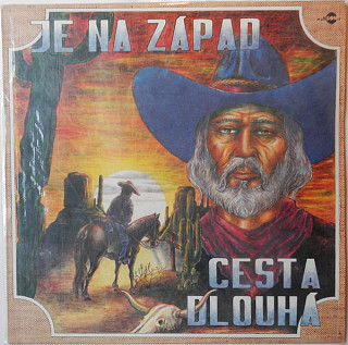 Various Artists - Je na západ cesta dlouhá