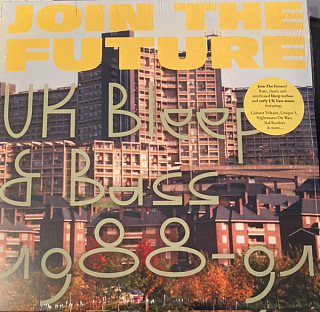 Various Artists - Join the Future - Uk Bleep & Bass 1988-91