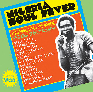 Various Artists - Nigeria Soul Fever (Afro Funk, Disco And Boogie: West African Disco Mayhem!)